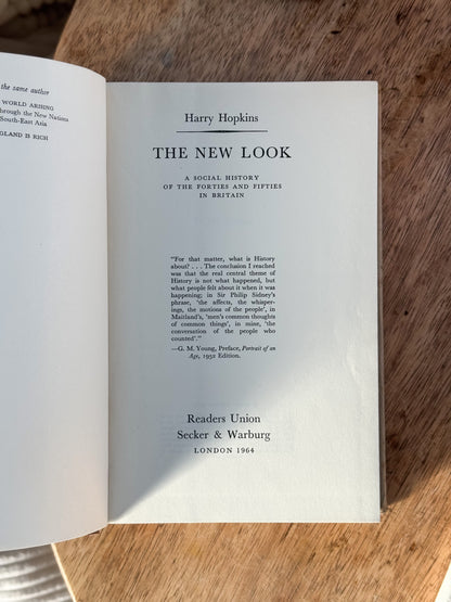 The New Look: A Social History of the Forties and Fifties - Harry Hopkins, Readers Union edition, London, 1964