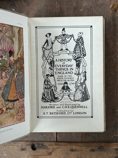A History of Everyday Things in England: 1500–1799 - Marjorie & C.H.B. Quennell, Fourth Impression, Revised & Enlarged, 1930