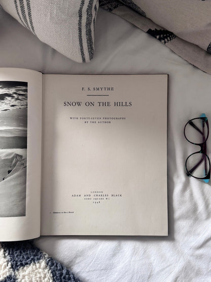Snow on the Hills - F. S. Smythe (1948, Second Edition)