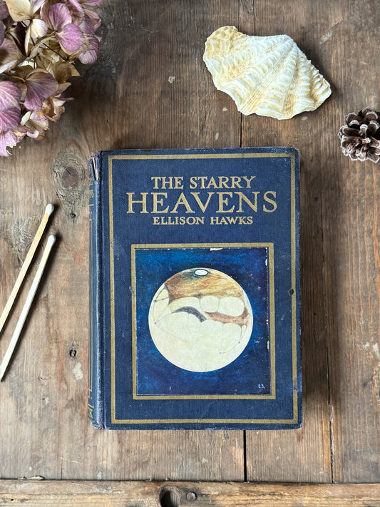The Starry Heavens - Ellison Hawks (Early 20th Century Edition)
