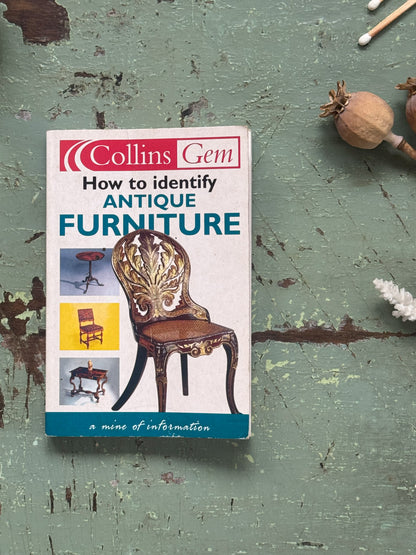 Collins Gem Guide: How to Identify Antique Furniture (2000 Edition) - Pocket Book
