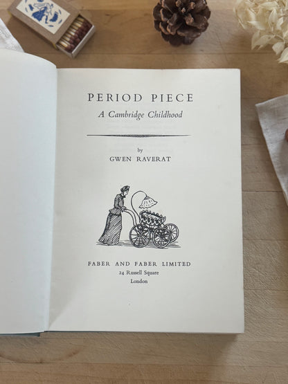 A Period Piece, A Cambridge Childhood by Gwen Raverat, 1955