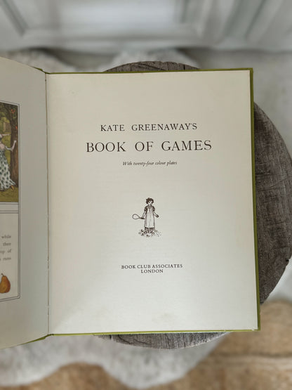 Kate Greenaway’s Book of Games, 1976, Hardback, 2nd Edition, Book Club Associates. J.M Dent & Sons Ltd.