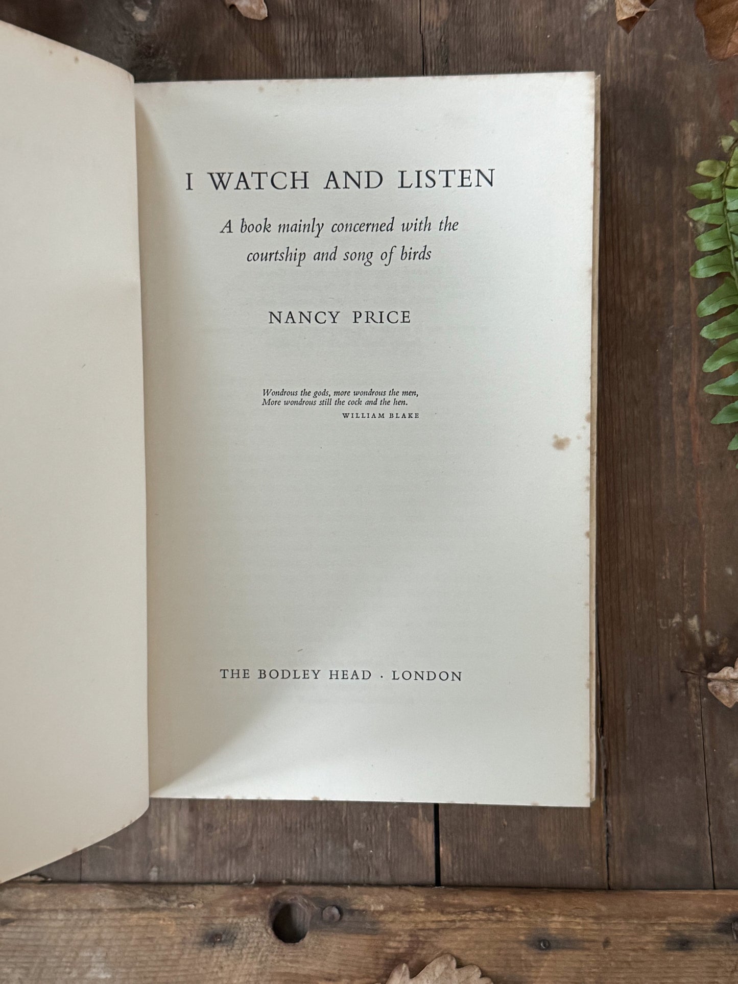 I Watch and Listen (1957) -Nancy Price | A book mainly concerned with the courtship and song of birds