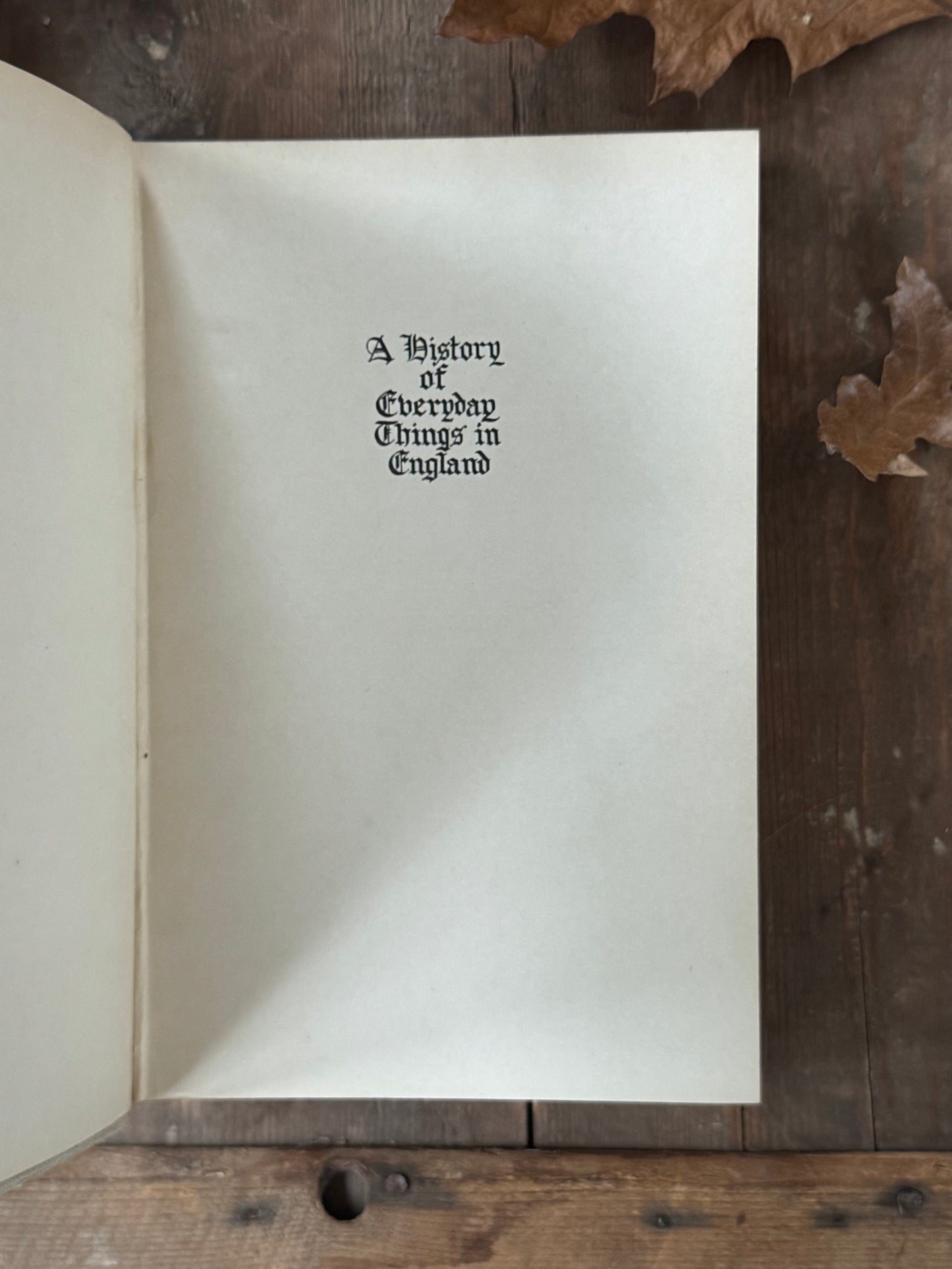 A History of Everyday Things in England: 1066–1499 - Marjorie & C.H.B. Quennell, Sixth Impression, 1931