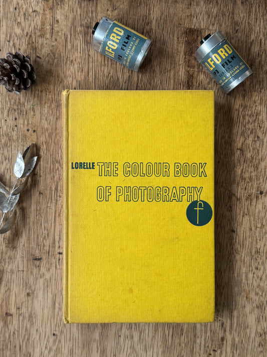 The Colour Book of Photography
L. Lorelle - Fifth Edition, 1960