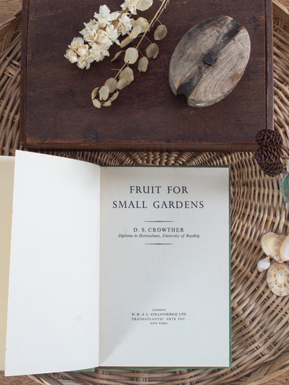 Vintage 1951 ‘Fruit for Small Gardens’ by D. S. Crowther