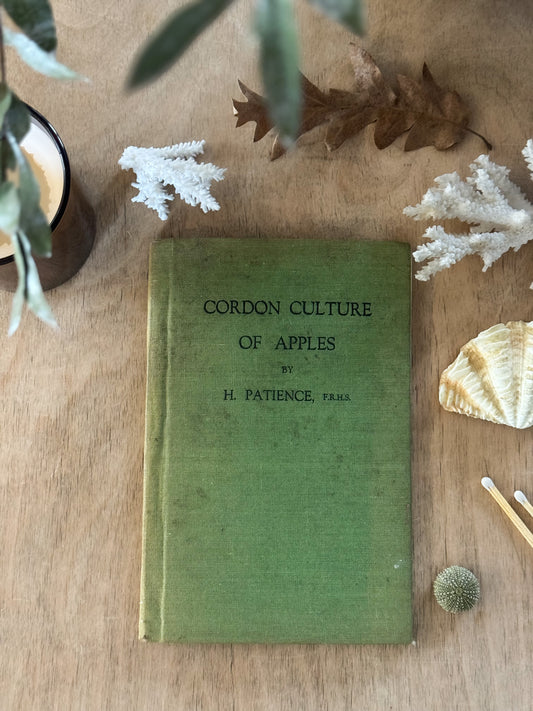 Cordon Culture of Apples, H. Patience, F.R.H.S. - 1940s