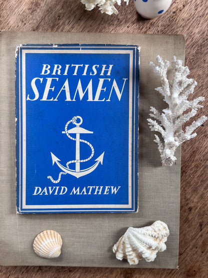 British Seamen - David Mathew, 1943, First Edition