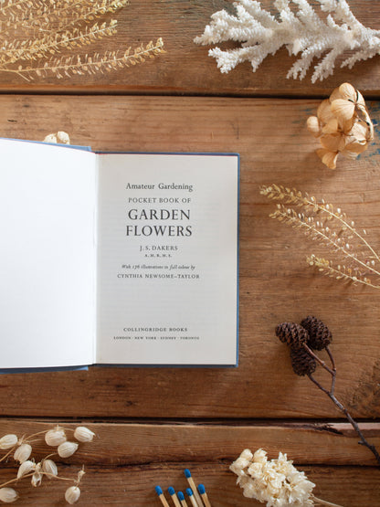 Vintage Amateur Gardening Pocket Book of Garden Flowers by J. S. Dakers, 1969
