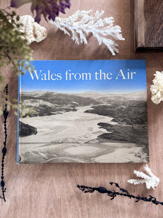 Wales from the Air: A Survey of the Physical and Cultural Landscape, G.Melvyn Howe, 1957
