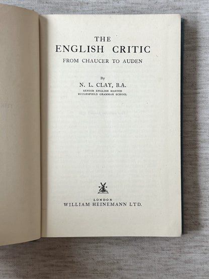 The English Critic, N. L. Clay - First Edition, 1939
